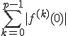 \sum_{k=0}^{p-1} |f^{(k)}(0)|
